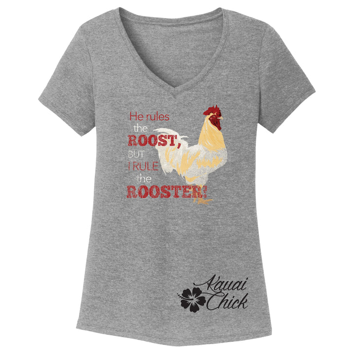 Kauai Chick Ladies Rule the Roost V-Neck T-Shirt